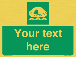 Custom sign safe condition Liferaft